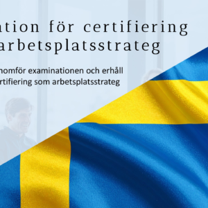 ## Workplace Strategist Certification Exam (Swedish/Svenska) Remove