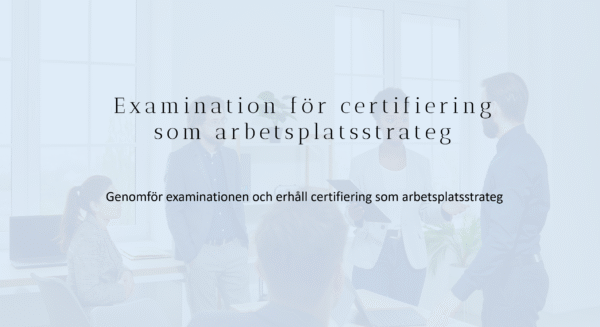 Arbetsplatsstrateg certifieringsexamen